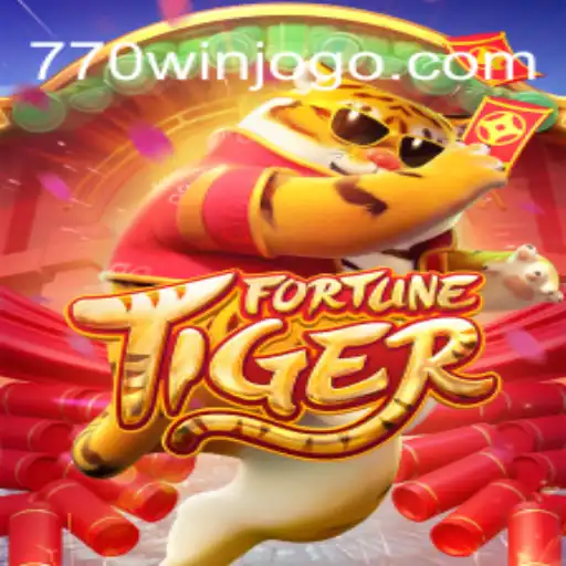 FortuneTiger: A Journey Through Luck and Strategy with 770win