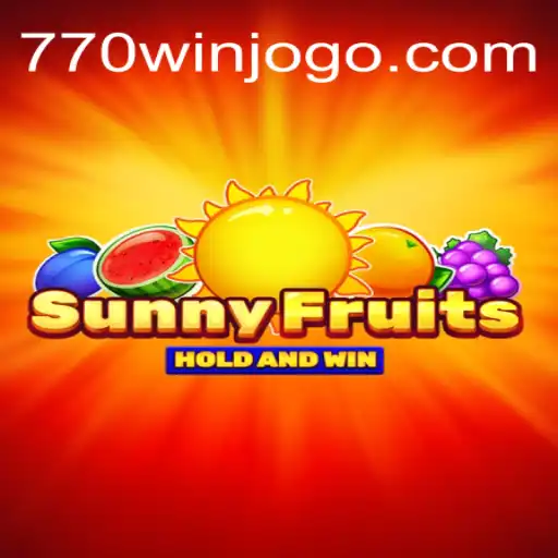 SunnyFruits: Unveiling the Vibrant World of Gaming with 770win